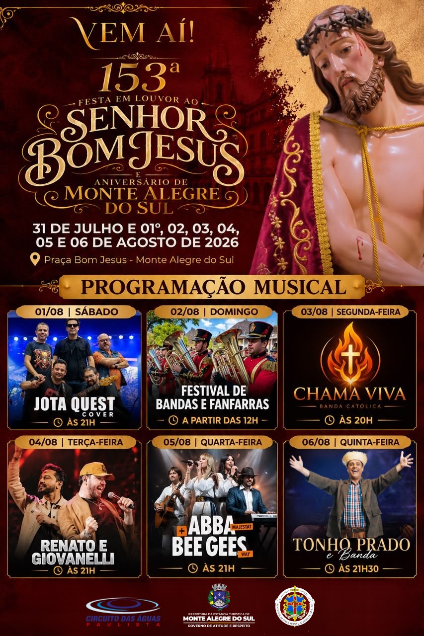 ✨ A 153ª Festa em Louvor ao Senhor Bom Jesus e Aniversário de Monte Alegre do Sul está chegando!
